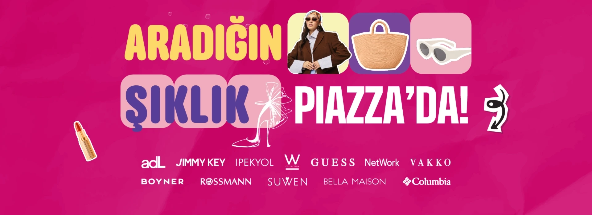Senin markaların Piazza'da!