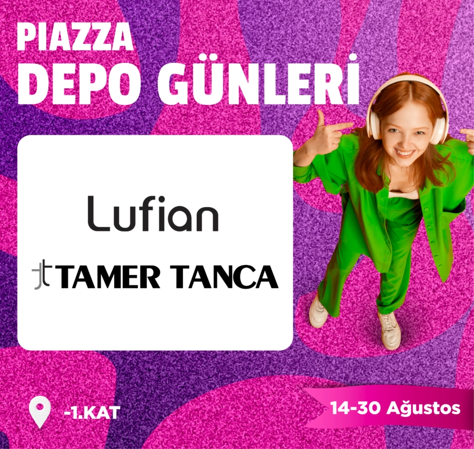 Depo Günleri Piazza' da!