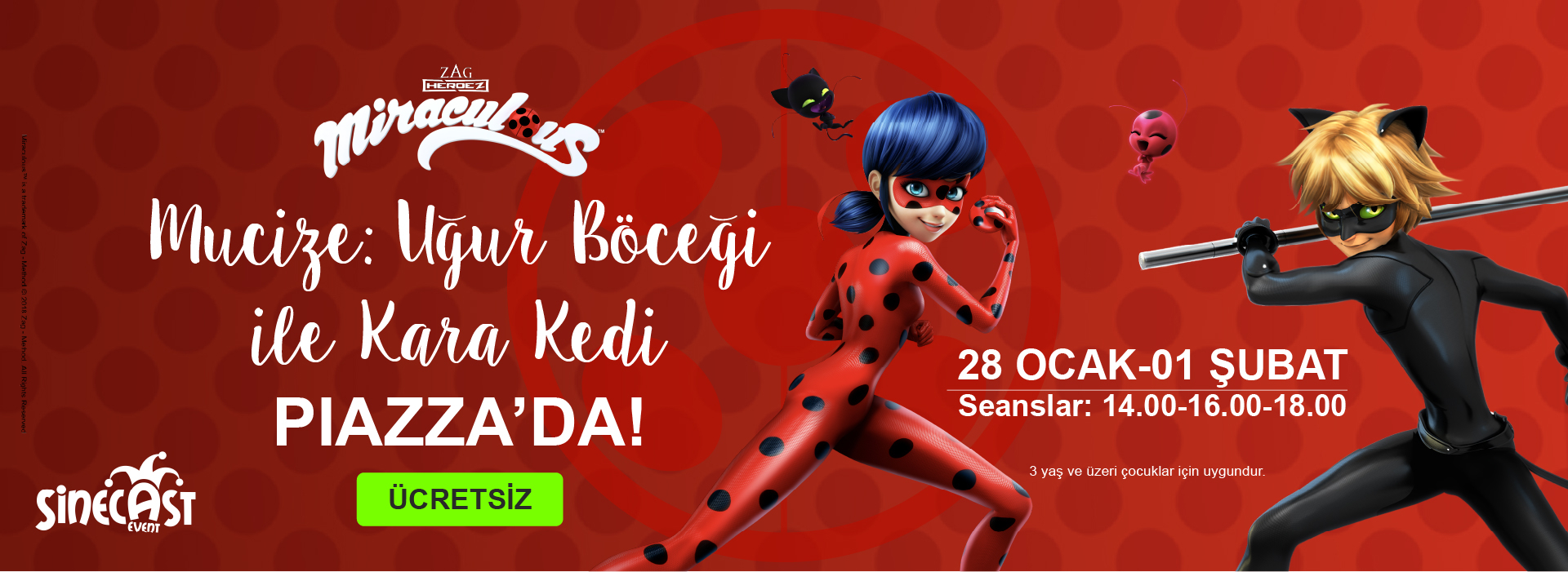 Sömestir etkinliği Miraculous Uğur Böceği ile Kara Kedi Piazza'da!