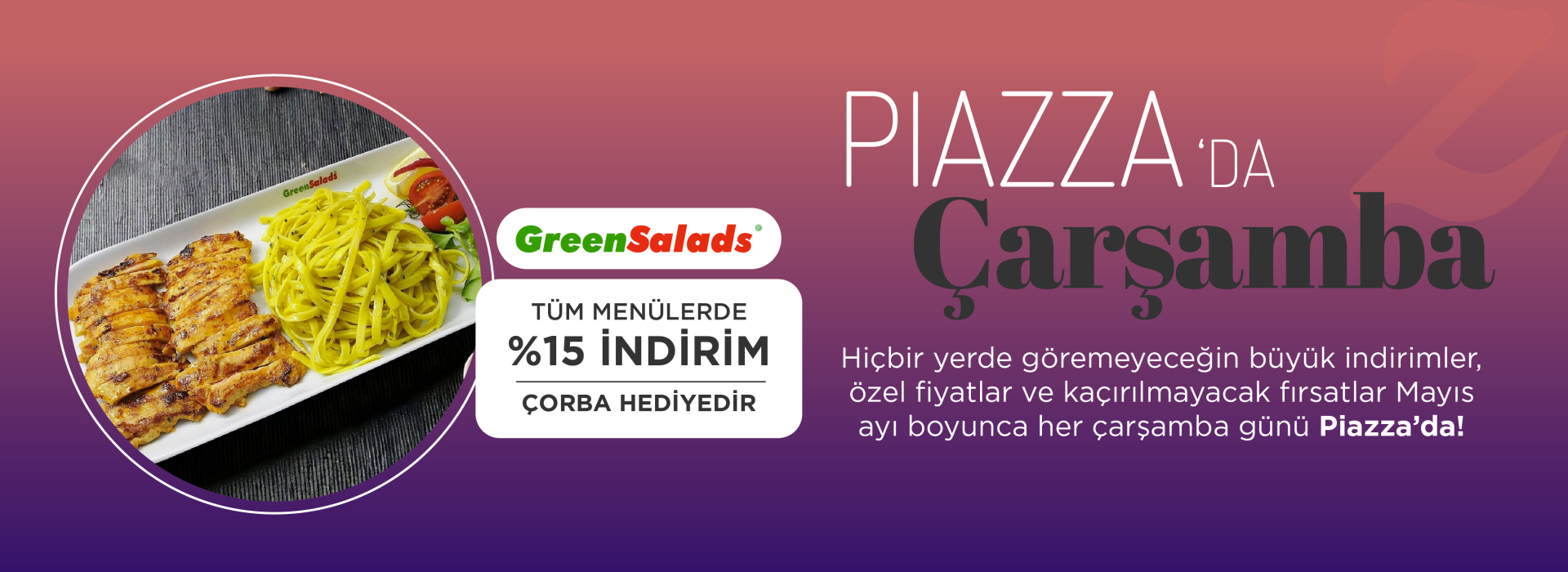 Piazza'da Çarşamba Fırsatları